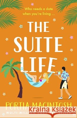The Suite Life Portia Macintosh 9781804267097 Boldwood Books Ltd