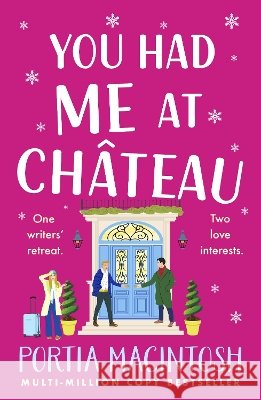 You Had Me at Chateau Portia MacIntosh 9781804267295