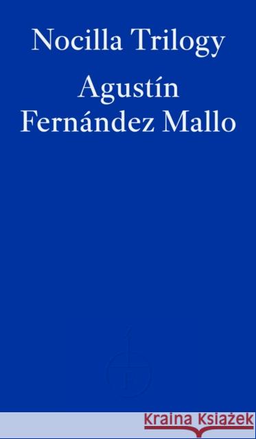 Nocilla Trilogy Agust Mallo Thomas Bunstead 9781804270080 Fitzcarraldo Editions