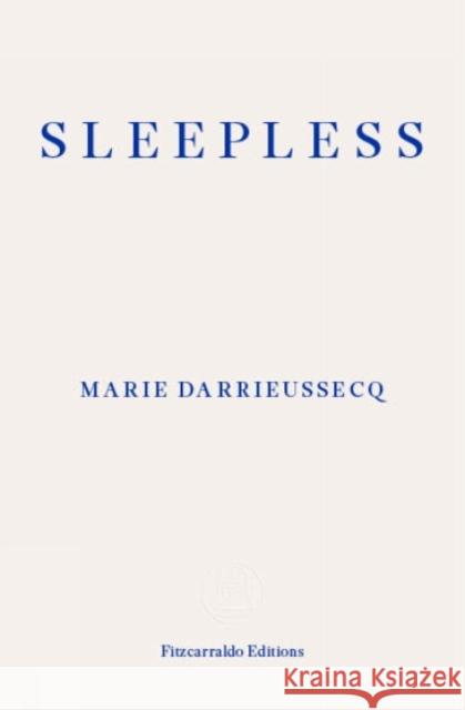 Sleepless Marie Darrieussecq Hueston 9781804270653