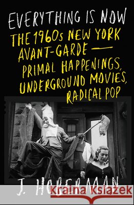 Everything Is Now J Hoberman 9781804290897