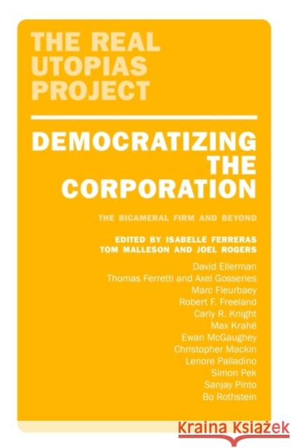 Democratizing the Corporation: The Bicameral Firm and Beyond  9781804294536 Verso Books