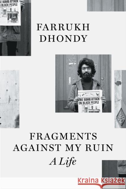 Fragments against My Ruin: A Life Dhondy, Farrukh 9781804295243 Verso Books