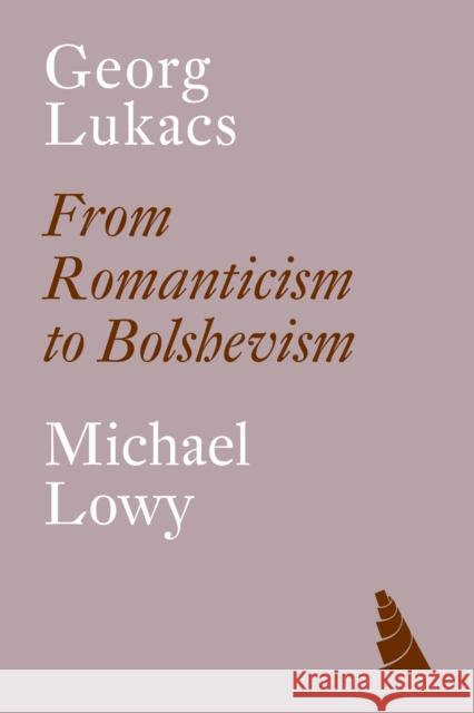 Georg Lukacs Michael Loewy 9781804295496 Verso Books