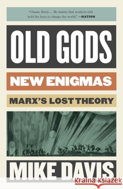 Old Gods, New Enigmas: Marx's Lost Theory Mike Davis 9781804298206 Verso