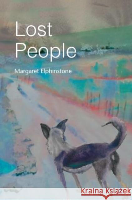 Lost People Margaret Elphinstone 9781804323175 Wild Goose Publications