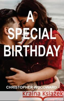 A Special Birthday Christopher Woodward 9781804347393 Christopher Woodward