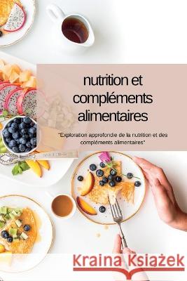 Nutrition ET Complements Alimentaires Swan Kelly   9781804349021 Swan Kelly