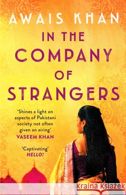 In The Company of Strangers: An engrossing, thought-provoking and emotional love story Awais Khan 9781804360118 Canelo
