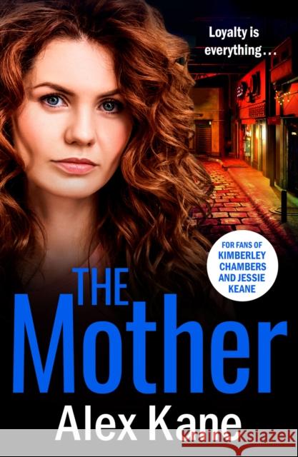 The Mother: A gripping, twisty crime thriller packed with twists Alex Kane 9781804360330