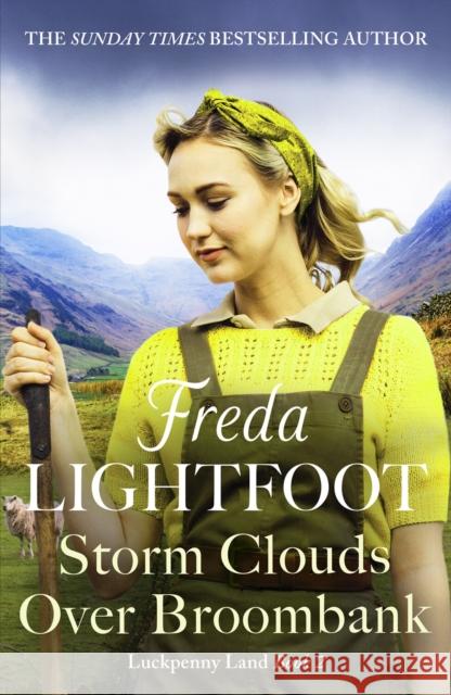 Storm Clouds Over Broombank: An inspiring WWII saga about love and friendship Freda Lightfoot 9781804363539 Canelo