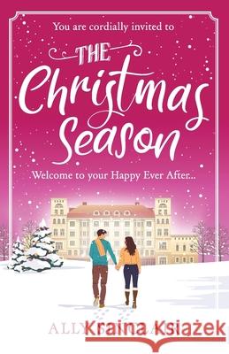 The Christmas Season: An uplifting, funny and inclusive romance that Regency readers will love! Ally Sinclair 9781804363669