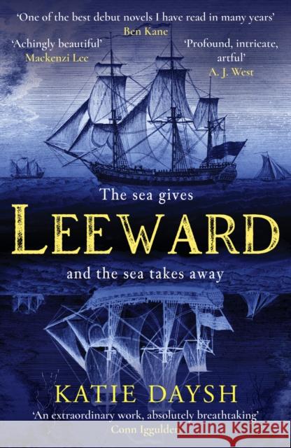 Leeward: A Times Historical Novel of the Year 2023 Katie Daysh 9781804364048 Canelo