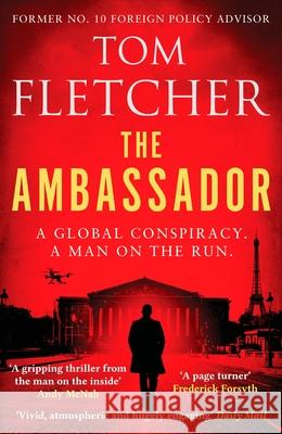 The Ambassador: A gripping international thriller Tom Fletcher 9781804364239 Canelo