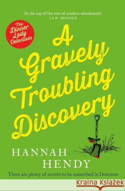 A Gravely Troubling Discovery: A wonderfully charming cosy crime novel for fans of Richard Osman and The Marlow Murder Club Hannah Hendy 9781804364727 Canelo