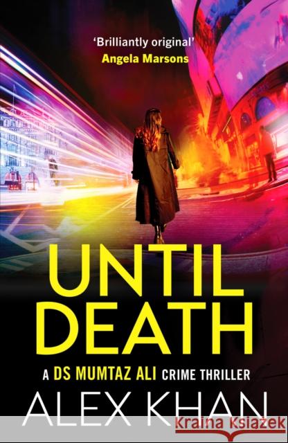 Until Death: A completely gripping crime thriller that will have you on the edge of your seat Alex Khan 9781804364956 Canelo