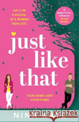 Just Like That: The perfect feel-good romance to make you smile Nina Kaye 9781804364987 Canelo