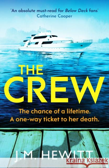 The Crew: An unputdownable and escapist psychological thriller J.M. Hewitt 9781804365021 Canelo