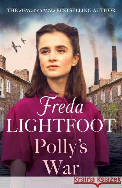 Polly's War: An unforgettable family saga set in Manchester Freda Lightfoot 9781804365564 Canelo