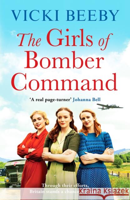 The Girls of Bomber Command: An uplifting and charming WWII saga Vicki Beeby 9781804365601 Canelo