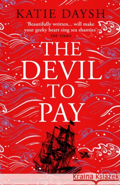 The Devil to Pay: A sweeping and epic queer historical adventure Katie Daysh 9781804365670 Canelo