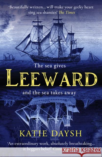 Leeward: A Times Historical Novel of the Year 2023 Katie Daysh 9781804365700 Canelo