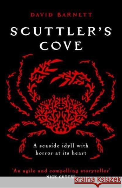 Scuttler's Cove: A chilling, unputdownable folk horror thriller David Barnett 9781804367537