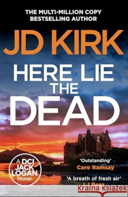 Here Lie the Dead JD Kirk 9781804368305