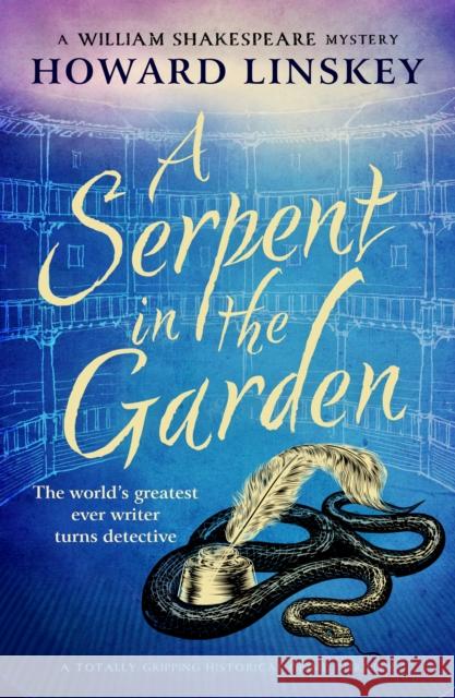 A Serpent in the Garden: A totally gripping historical crime thriller Howard Linskey 9781804368770 Canelo