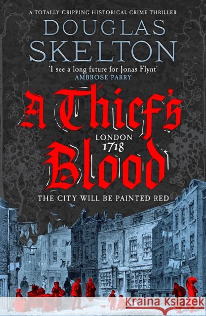 A Thief's Blood: A totally gripping historical crime thriller Douglas Skelton 9781804368831