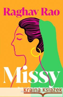 Missy: Meet the dazzling, unforgettable Missy – guaranteed to capture your heart Raghav Rao 9781804369364