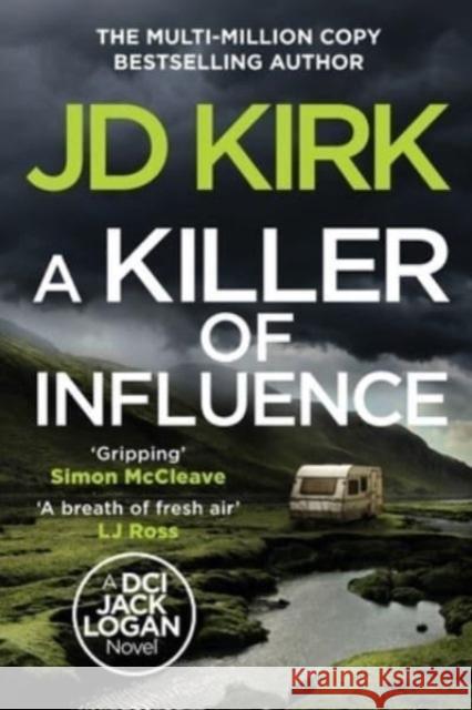 Killer of Influence JD Kirk 9781804369425 Canelo Digital Publishing Limited