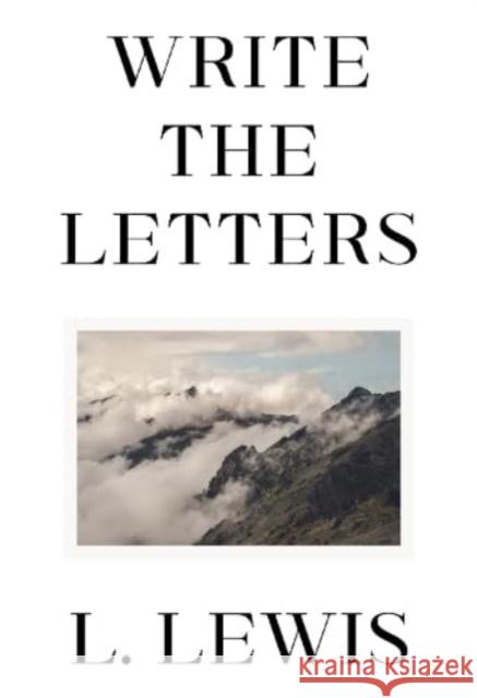 Write the Letters L. Lewis 9781804390467 Olympia Publishers