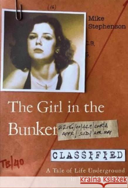 The Girl in the Bunker Mike Stephenson 9781804392645 Olympia Publishers