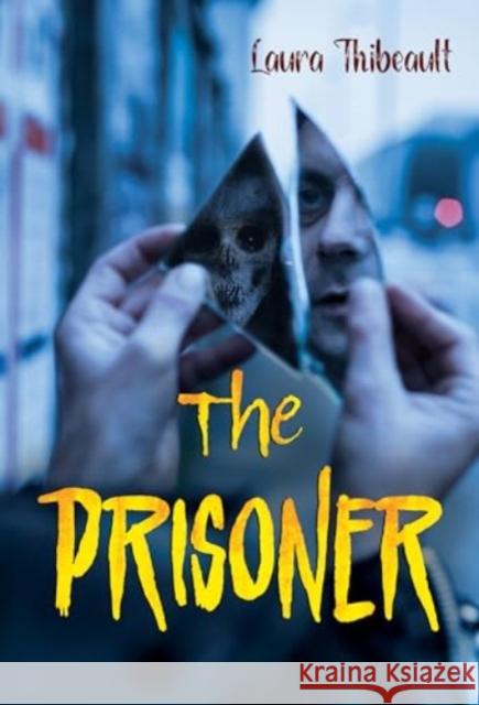 The Prisoner Laura Thibeault 9781804393376 Olympia Publishers