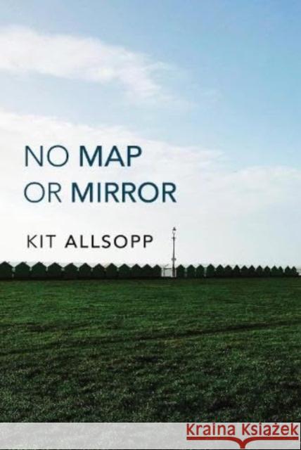 No Map Or Mirror Kit Allsopp 9781804395165