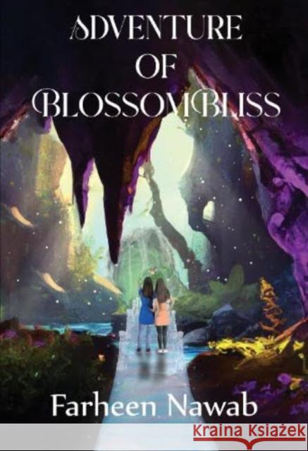 Adventure of BlossomBliss Farheen Nawab 9781804396025 Olympia Publishers