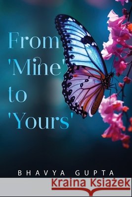From 'Mine' to 'Yours' Bhavya Gupta 9781804396315