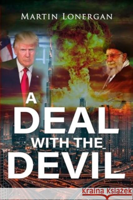 A Deal With the Devil Martin Lonergan 9781804397152