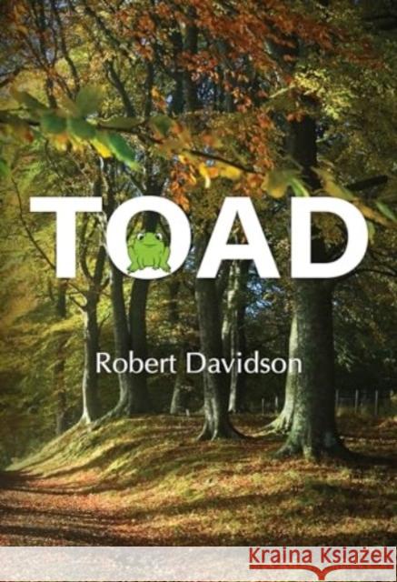 Toad Robert Davidson 9781804397206