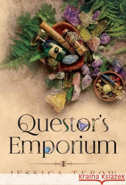 Questor's Emporium Jessica Tebow 9781804397367 Olympia Publishers