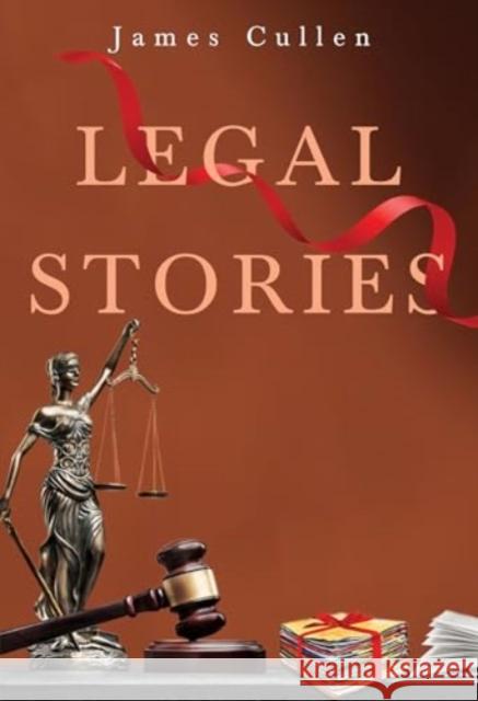 Legal Stories James Cullen 9781804398326