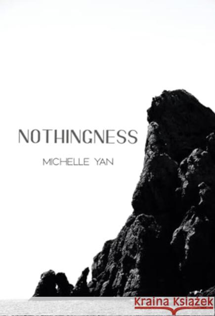 Nothingness Michelle Yan 9781804398487