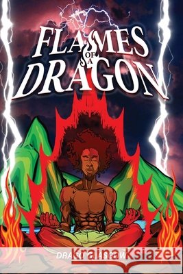 Flames of a Dragon Drago Glasgow 9781804399385
