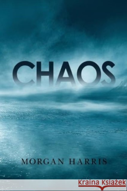 Chaos Morgan Harris 9781804399774
