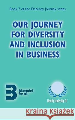 Our Journey for Diversity and Inclusion in Business Anna Eliatamby 9781804430224 Shilka Publishing