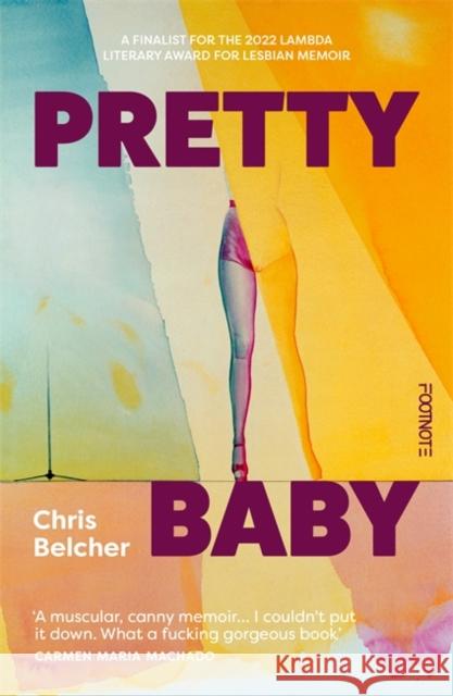 Pretty Baby Chris Belcher   9781804440643 Footnote Press Ltd