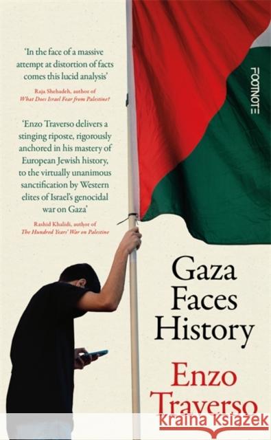 Gaza Faces History Enzo Traverso 9781804441787 Footnote Press Ltd