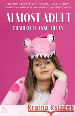 Almost Adult Charlotte Anne Tilley 9781804470855