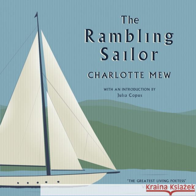 The Rambling Sailor Charlotte Mew 9781804471425 Renard Press Ltd